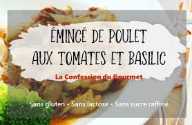 Emince De Poulet Aux Tomates Sechees Et Basilic La Confession Du Gourmet In 2020 Food Keto Beef