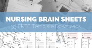 the ultimate nursing brain sheet database 33 nurse report