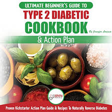 We did not find results for: Type 2 Diabetes Cookbook Action Plan The Ultimate Beginner S Diabetic Diet Cookbook Kickstarter Action Plan Guide To Naturally Reverse Diabetes By Jennifer Louissa Audiobook Audible Com