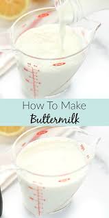 Are You Ever In Need Of A Small Amount Of Buttermilk But And Don T Want To Run To The Store Or Wa How To Make Buttermilk Homemade Buttermilk Buttermilk Recipes