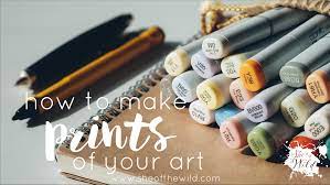 Make certain the file has good clarity and contrast at your desired size before making your final. How To Make Prints Of Your Art On A Budget She Of The Wild