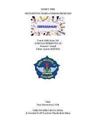 Modul pkk smk kelas xi semester ganjil buku smk kesehatan buku produk kreatif kewirausahaan jilid 1. Modul Pkk Kelas 3 Perhotelan Semester Ganjil Menghitung Harga Pokok Produksi Pdf