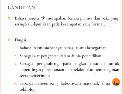 Selanjutnya adalah bahasa hindi, bahasa resmi kedua di rumahnya sendiri, india. Peranan Dan Fungsi Bahasa Indonesia Ppt Download