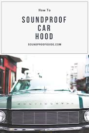 Engine Noise Car Engine Car Sound Dampning Vehicle Noise Control Soundproofing Diy Diy Soundproofing Soundproofing Sound Proofing Car Sounds Car