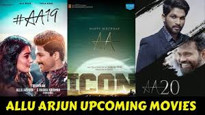 Allu Arjun Upcoming Movies List 2019 And 2020 With Cast And Release Date Movie List Upcoming Movies New Movie Posters