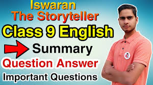 What effect does he want to create in his listeners? Iswaran The Storyteller Class 9 English Moments Chapter 3 Summary With Question Answer Youtube