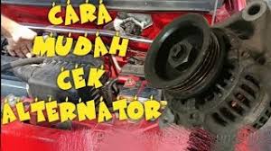 Check spelling or type a new query. Cara Mudah Cek Alternator Kereta Youtube