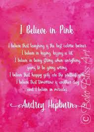 Audrey Hepburn Quote I Believe In Pink I Believe That Etsy In 2020 I Believe In Pink Audrey Hepburn Quotes Home Quotes And Sayings