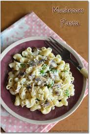 Mushroom Pasta Recipe Creamy Macaroni Pasta Recipes Sharmis Passions