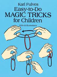 Easy To Do Magic Tricks For Children Magic Tricks For Kids Easy Magic Tricks Easy Magic