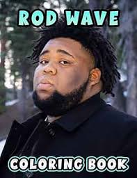 Amazon.com: Rod Wave Coloring Book: Perfect Coloring Book For Adults and  Kids With Incredible Illustrations Of Rod Wave For Coloring And Having  Fun.: 9798416957551: Mercier, Danielle: ספרים