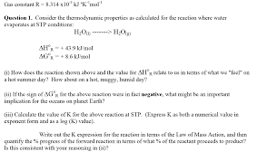 The induvidual gas constant, r, for a gas can be calculated from the universal gas constant, ru (given in several units below), and the gas molecular weight, mgas Solved Gas Constant R 8 314 X10 3 Kj Klmor1 Question 1 Chegg Com