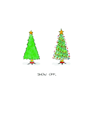 Nowadays, most feature decorative details and festive flourishes that make the gifting experience that much more special. Funny Show Off Tree Lights Christmas Card Hilarious Cartoon Design Made In Uk