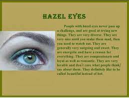 Hazel Eyes Quotes Sayings Quotesgram Hazel Eyes Quotes Eye Facts Eye Color Facts