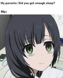 Image of pin on anime girls. Sleep Deprived Animememes Animememe Anime Anime Memes Funny Anime Funny Pictures
