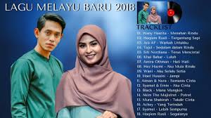 Lagu Melayu Baru 2018 Himpunan Lagu Malaysia Terkini 2018 Terbaru Carta Era 40 Terkini Youtube