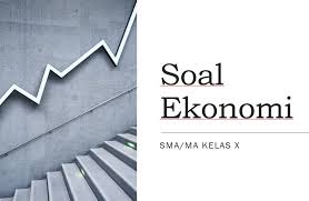 Berikut, contoh soal pg ekonomi kelas 10 semester satu k13 dan kunci. Bank Soal Ekonomi Sma Ma Ips Kelas X E Baca