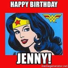 Happy Birthday Jenny Wonder Wonder Woman Happy Birthday Coffee Quotes Birthday Meme