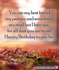 Not only you are my best jokes apart, happy birthday to my charming little brother! Best Birthday Wishes For Brother Happy Birthday Bro