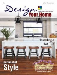 Design Your Home Articles About Home Cottage Apartment Or Condo Living From The Interior To The Exterior Helping You Find Local Ideas Products And Companies That Will Help You Make Your