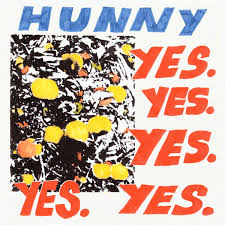 Yes. Yes. Yes. Yes. Yes. | Hunny