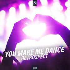 Song shi on is an aspiring contemporary dancer who has recently been thrown out of the house by his family, while jin hong seok gave up on his dream to dance . You Make Me Dance By Retrospect On Mp3 Wav Flac Aiff Alac At Juno Download