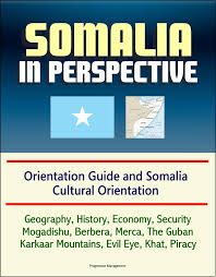 To anyone that ends up meeting her, only death awaits them… favorite baca sahwa: Somalia In Perspective Orientation Guide And Somali Cultural Orientation Geography History Economy Security Mogadishu Berbera Merca The Guban Karkaar Mountains Evil Eye Khat Piracy Ebook De Progressive Management 9781311677112 Rakuten