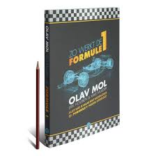 Cadeautip Formule 1 Boek Olaf Mol Zo Werkt De Formule 1 In 2020 Formule 1 Boeken Mol
