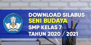 Many others are experiencing horrific co. Silabus Seni Budaya K13 Smp Kelas 7 Tahun 2020 2021 Tekno Banget