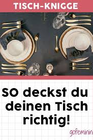 Tischlein Deck Dich Aber Bitte Richtig Tischdecke Knigge Tisch