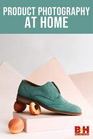 Product Photography At Home Photography Photography Tips Diy Photography