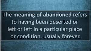 He came to earth in modern. What Is Meaning Of Abandoned Find Out Meaning Of Abandoned