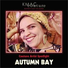 Welcome to the Couture Artist Spotlight! Each week, we will be featuring 10  artists who are participating in KMAC 2024. Our featured artists today are  Autumn Bay, Frances Brunner, Evon Daley, Jessica