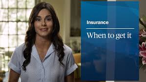 Insurance: When to get it
