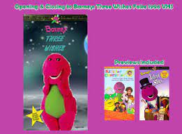 The previews for more barney songs stutters for a few second, but the rest of the video plays normall. Opening And Closing To Barney Three Wishes 1996 Vhs Custom Time Warner Cable Kids Wiki Fandom