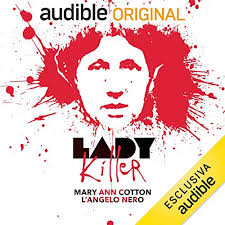 Mary Ann Cotton. L'angelo nero