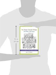 The Seven Deadly Virtues and Other Lively Essays: Coming of Age As a  Writer, Teacher, Risk Taker (Non Series): Bloom, Lynn Z.: 9781570037306: ...