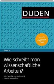 Duden Ratgeber Wie Schreibt Man Wissenschaftliche Arbeiten Hausarbeit Schreiben Wissenschaftliche Arbeit Effektiv Lernen