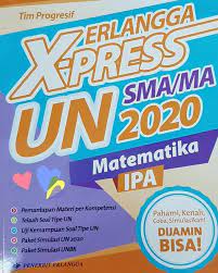 Maybe you would like to learn more about one of these? Terkini Kunci Jawaban Erlangga Xpress Un 2020 Matematika Sma