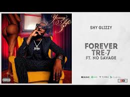 Forever Tre 7 Shy Glizzy Testo Testi E Traduzioni
