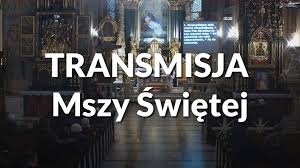 Poniżej znajdziecie też rozpiskę mszy transmitowanych online z kościoła św. Transmisja Mszy Swiej Z Katedry Zywieckiej Transmisja