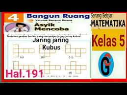 Check spelling or type a new query. Kunci Jawaban Matematika Kelas 5 Sd Mi Halaman 191 Asyik Mencoba Jaring Jaring Kubus Youtube