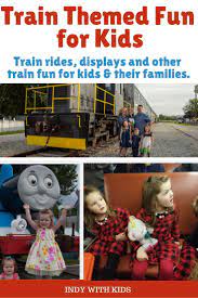 Train Themed Fun In Indianapolis Things To Do With Trains For Kids Train Rides For Kids Indianapolis Kids Indiana Fun