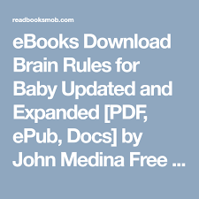 Ebooks Download Brain Rules For Baby Updated And Expanded Pdf Epub Docs By John Medina Free Complete Ebooks Click Visit Free Pdf Books Free Ebooks Epub