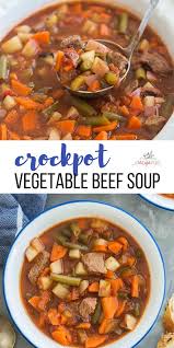 Crockpot Vegetable Beef Soup Crockpot Vegetable Beef Soup Crockpot Soup Recipes Beef Soup Recipes