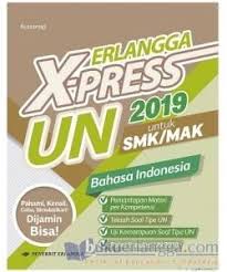 Soal kelas 12 tentang novel. Erlangga X Press Un Smk Mak Bahasa Indonesia 2019 Rustamaji Belbuk Com