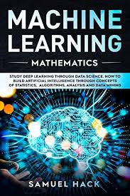 Newly Free Programming Kindle Book Lists For 2020 05 01 In 2020 Learning Mathematics Machine Learning Book Machine Learning