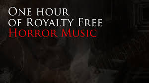 1 Hour Of Royalty Free Horror Music Youtube