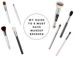 my guide to 8 must have makeup brushes