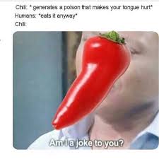 17,825 views, 197 upvotes, 24 comments. 25 Best Recent Memes Of Chili Ahseeit